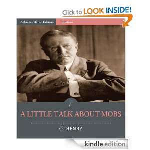 Little Talk About Mobs (Illustrated) O. Henry, Charles River 