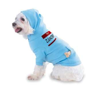  my name is ZANDER Hooded (Hoody) T Shirt with pocket for your Dog 