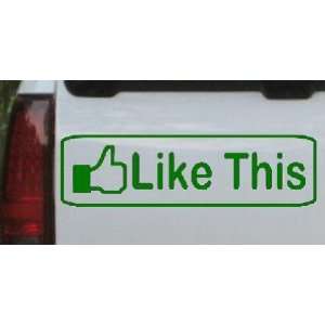 Like this Funny Car Window Wall Laptop Decal Sticker    Dark Green 
