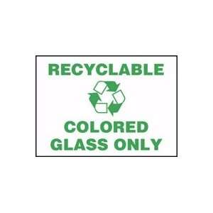 RECYCLABLE COLORED GLASS ONLY (W/GRAPHIC) 10 x 14 Adhesive Dura 