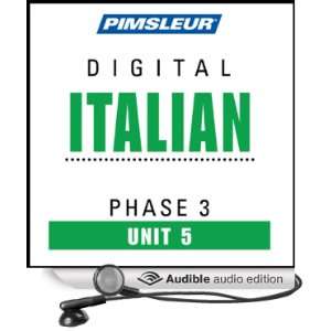  Italian Phase 3, Unit 05 Learn to Speak and Understand Italian 