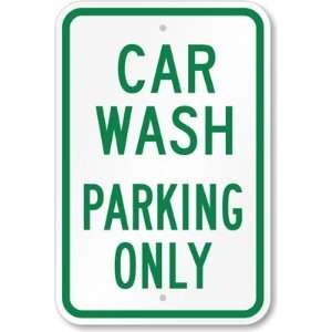  Car Wash Parking Only Aluminum Sign, 18 x 12 Office 