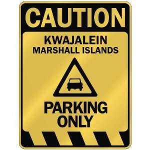   KWAJALEIN PARKING ONLY  PARKING SIGN MARSHALL ISLANDS Home