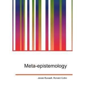  Meta epistemology Ronald Cohn Jesse Russell Books