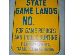 PA GAME COMMISSION Game Lands No.???? sign   repo  