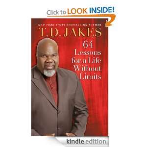 64 Lessons for a Life Without Limits T.D. Jakes  Kindle 