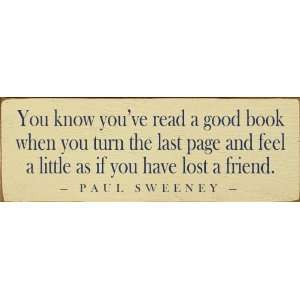   good book when you turn the last page Wooden Sign