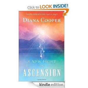 New Light on Ascension Diana Cooper  Kindle Store