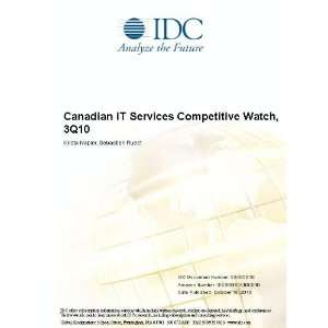 Canadian IT Services Competitive Watch, 3Q10 [ PDF] [Digital 