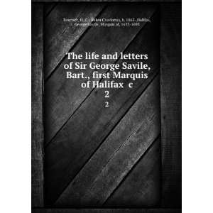  The Life and Letters of Sir George Savile, Bart., First 