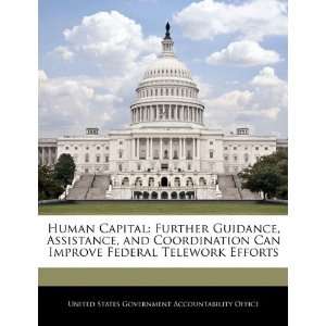   Federal Telework Efforts (9781240684625) United States Government