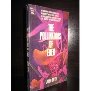  The Pollinators of Eden John Boyd Books