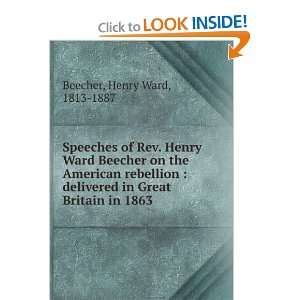  Speeches of Rev. Henry Ward Beecher on the American 