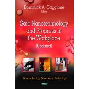  Nanotechnology and Progress in the Workplace (Nanotechnology Science 