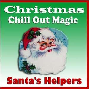  Christmas Chill Out Magic Santas Helpers Music