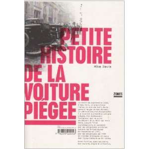 Petite histoire de la voiture piegee (French Edition) Mike Davis 