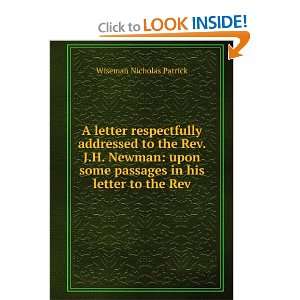  A letter respectfully addressed to the Rev. J.H. Newman 