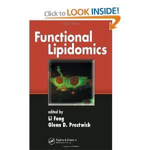   Lipidomics (9781574444674) Li Feng, Glenn D. Prestwich Books