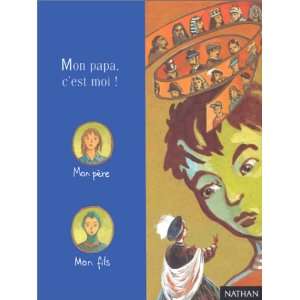  Mon Papa, CEst Moi (French Edition) (9782092750667) E 
