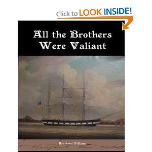   the Brothers Were Valiant (9781438535890) Ben Ames Williams Books