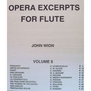  Opera Excerpts for Flute Volume 5 John Wion Books