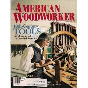  American Woodworker (18th Century Tools, August 1995, #46 
