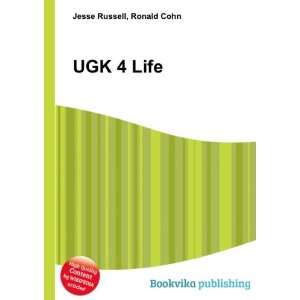  UGK 4 Life Ronald Cohn Jesse Russell Books