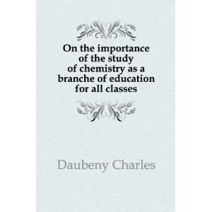  On the importance of the study of chemistry as a branche 