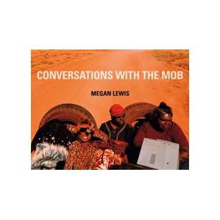  Conversations with the Mob (9781921401039) Megan Lewis 