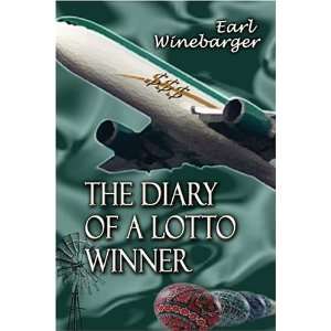  The Diary of a Lotto Winner (9781413759907) Earl 
