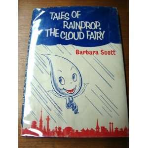  Tales of Raindrop, the Cloud Fairy Barbara Scott Books