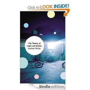The Theory of Light and Matter Andrew Porter  Kindle 