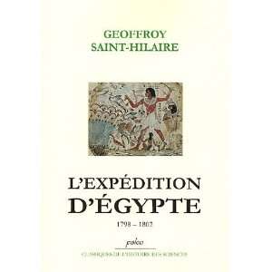  lexpédition dEgypte 1798 1802 (9782913944213) Books