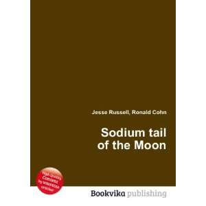  Sodium tail of the Moon Ronald Cohn Jesse Russell Books