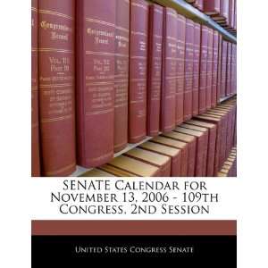  SENATE Calendar for November 13, 2006   109th Congress 