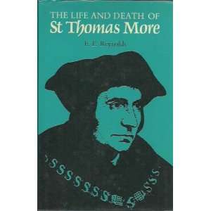  The life and death of St. Thomas More The field is won 