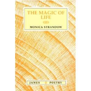  The Magic of Life (9781857562446) Monica Strandow Books