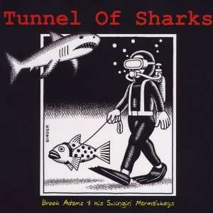  Tunnel of Sharks Brook Adams & His Swingin Marmalukeys 