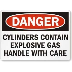  Danger Cylinders Contain Explosive Gas Handle With Care 