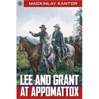 Sterling Point Books Lee and Grant at Appomattox by MacKinlay Kantor 
