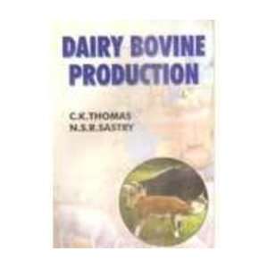    Dairy Bovine Production (9788170962526) C.K. Thomas Books