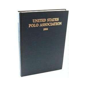   United States Polo Association Yearbook 1984 Polo Association Books