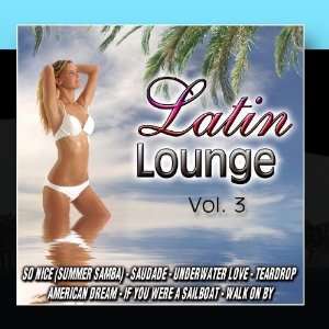  Latin Lounge Vol.3 D.J. Chill Music