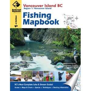  Vancouver Island BC Fishing Mapbook (Fishing Mapbooks 