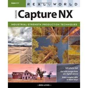  Real World Nikon Capture NX [Paperback] Ben Long Books