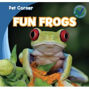  Fun Frogs (Pet Corner) (9781433962875) Rose Carraway 