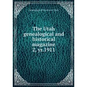   historical magazine. 2, yr.1911 Genealogical Society of Utah Books