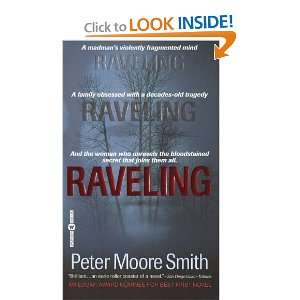  Raveling A Novel (9780446610605) Peter Moore Smith 