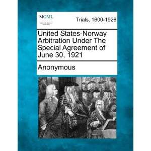   States Norway Arbitration Under The Special Agreement of June 30, 1921