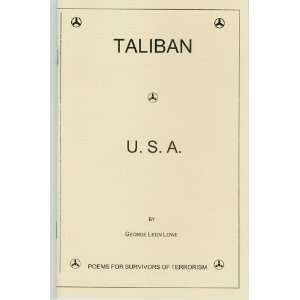  Taliban U. S. A. (9780979641671) George Leon Lowe Books